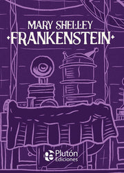 Portada del libro CLASICOS ILUSTRADOS PLATINO: FRANKENSTEIN - Compralo en ByAnaCeci.com