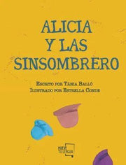 Portada del libro ALICIA Y LAS SINSOMBRERO - Compralo en ByAnaCeci.com