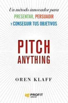 Portada del libro PITCH ANYTHING - Compralo en ByAnaCeci.com