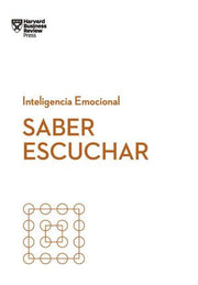 Portada del libro SERIE INTELIGENCIA EMOCIONAL 11: SABER ESCUCHAR HBR - Compralo en ByAnaCeci.com