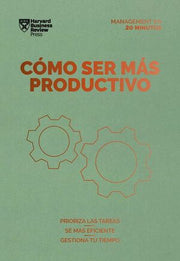 Portada del libro COMO SER MAS PRODUCTIVO - Compralo en ByAnaCeci.com