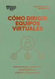 Portada del libro COMO DIRIGIR EQUIPOS VIRTUALES: SERIE MANAGEMENT EN 20 MINUTOS - Compralo en ByAnaCeci.com