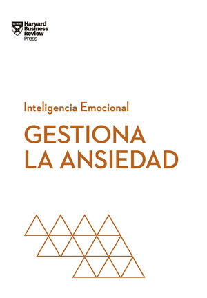 Portada del libro SERIE INTELIGENCIA EMOCIONAL: GESTIONA LA ANSIEDAD - Compralo en ByAnaCeci.com