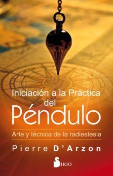 Portada del libro INICIACIÓN A LA PRÁCTICA DEL PÉNDULO - Compralo en ByAnaCeci.com
