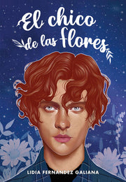 Portada del libro EL CHICO DE LAS FLORES - Compralo en ByAnaCeci.com
