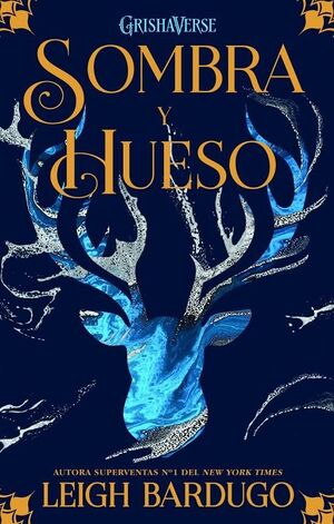 Portada del libro SOMBRA Y HUESO 1: SOMBRA Y HUESO - Compralo en ByAnaCeci.com