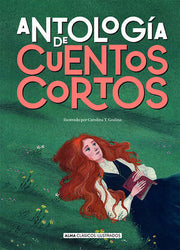 Portada del libro ANTOLOGIA DE CUENTOS CORTOS - Compralo en ByAnaCeci.com