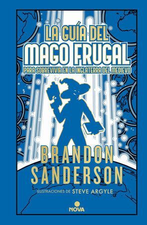 Portada del libro NOVELA SECRETA 2: LA GUIA DEL MAGO FRUGAL PARA SOBREVIVIR EN LA INGLATERRA DEL MEDIEVO - Compralo en ByAnaCeci.com