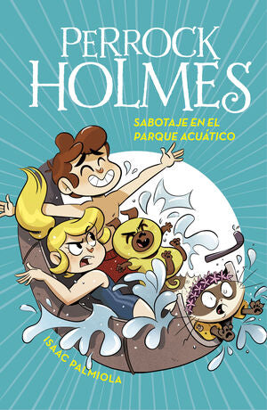 Portada del libro PERROCK HOLMES 14: SABOTAJE EN EL PARQUE ACUÁTICO - Compralo en ByAnaCeci.com
