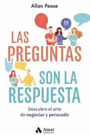 Portada del libro LAS PREGUNTAS SON LA RESPUESTA: DESCUBRE EL ARTE DE NEGOCIAR Y PERSUADIR - Compralo en ByAnaCeci.com