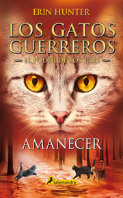 Portada del libro LOS GATOS GUERREROS, EL PODER DE LOS TRES 6: AMANECER - Compralo en ByAnaCeci.com
