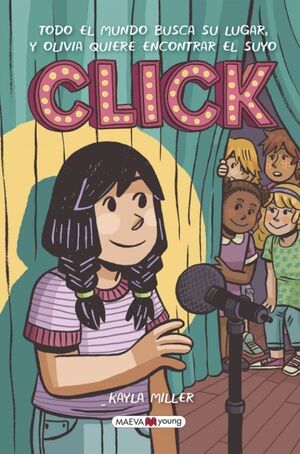 Portada del libro CLICK: TODO EL MUNDO BUSCA SU LUGAR, Y OLIVIA QUIERE ENCONTRAR EL SUYO - Compralo en ByAnaCeci.com