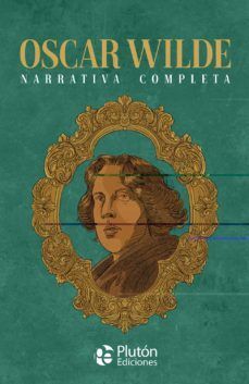 Portada del libro OSCAR WILDE. NARRATIVA COMPLETA (COLECCION ORO) - Compralo en ByAnaCeci.com