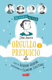 Portada del libro INCREIBLE AUSTEN. ORGULLO Y PREJUICIO - Compralo en ByAnaCeci.com