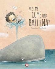 Portada del libro Y SI ME COME UNA BALLENA - Compralo en ByAnaCeci.com