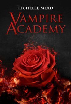 Portada del libro VAMPIRE ACADEMY 1: VAMPIRE ACADEMY - Compralo en ByAnaCeci.com