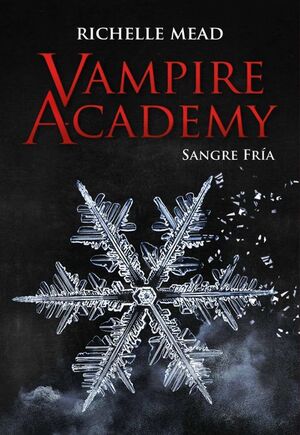 Portada del libro VAMPIRE ACADEMY 2: SANGRE FRIA - Compralo en ByAnaCeci.com