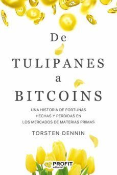 Portada del libro DE TULIPANES A BITCOINS - Compralo en ByAnaCeci.com
