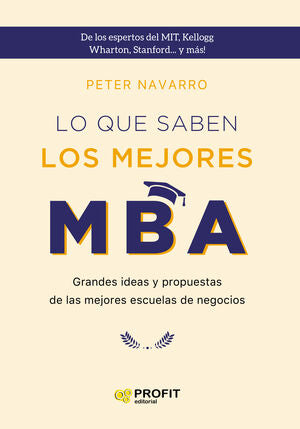 Portada del libro LO QUE SABEN LOS MEJORES MBA. NE - Compralo en ByAnaCeci.com