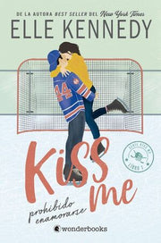 Portada del libro KISS ME 1: PROHIBIDO ENAMORARSE - Compralo en ByAnaCeci.com