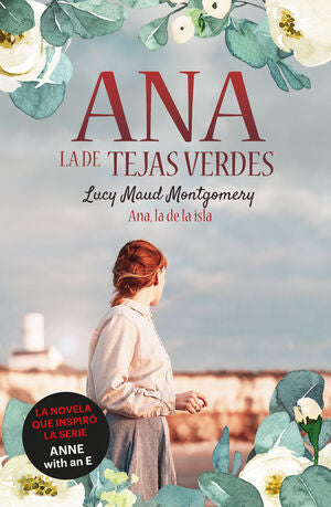 Portada del libro ANA, LA DE TEJAS VERDES 3: ANA, LA DE LA ISLA - Compralo en ByAnaCeci.com