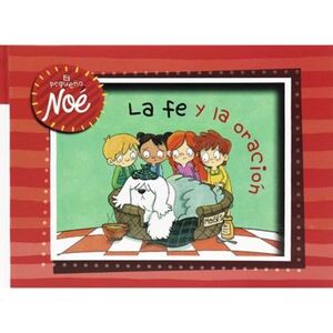 Portada del libro EL PEQUEÑO NOE: LA FE Y LA ORACIÓN - Compralo en ByAnaCeci.com