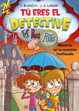 Portada del libro TU ERES EL DETECTIVE CON LOS BUSCAPISTAS 3. MISTERIO EN LA MANSIÓ N HECHIZADA (TÚ ERES EL DETECTIVE CON LOS BUSCAPISTAS 3) - Compralo en ByAnaCeci.com