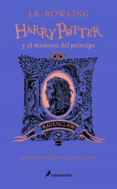 Portada del libro HARRY POTTER 6: EL MISTERIO DEL PRÍNCIPE (20º ANIVERSARIO RAVENCLAW) - Compralo en ByAnaCeci.com