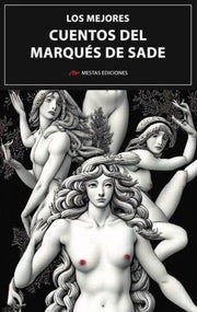 Portada del libro LOS MEJORES CUENTOS DEL MARQUES DE SADE - Compralo en ByAnaCeci.com