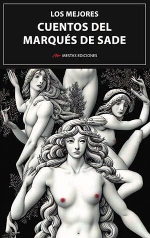 Portada del libro LOS MEJORES CUENTOS DEL MARQUES DE SADE - Compralo en ByAnaCeci.com