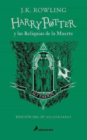 Portada del libro HARRY POTTER 7: LAS RELIQUIAS DE LA MUERTE (SLYTHERIN 20º ANIV) - Compralo en ByAnaCeci.com