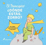 Portada del libro EL PRINCIPITO. ¿DONDE ESTÁS, ZORRO? - Compralo en ByAnaCeci.com