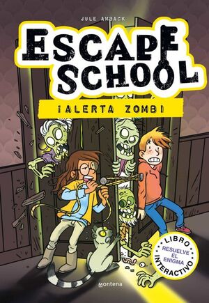 Portada del libro ESCAPE SCHOOL ¡ALERTA ZOMBI! - Compralo en ByAnaCeci.com