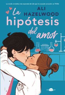 Portada del libro LA HIPOTESIS DEL AMOR - Compralo en ByAnaCeci.com