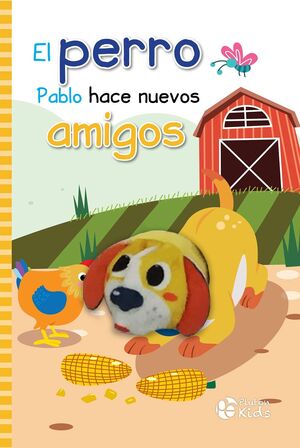 Portada del libro EL PERRO PABLO HACE NUEVOS AMIGOS LIBRO TITERE - Compralo en ByAnaCeci.com