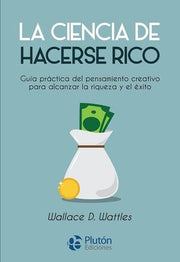 Portada del libro LA CIENCIA DE HACERSE RICO - Compralo en ByAnaCeci.com