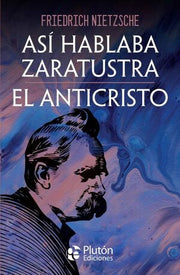 Portada del libro ASI HABLABA ZARATUSTRA Y EL ANTICRISTO (OBRAS CUMBRES) - Compralo en ByAnaCeci.com