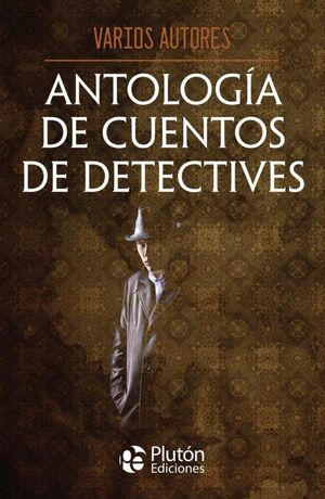 Portada del libro ANTOLOGIA DE CUENTOS DE DETECTIVES - Compralo en ByAnaCeci.com