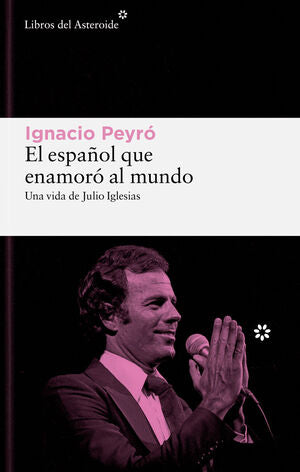 Portada del libro EL ESPAÑOL QUE ENAMORO AL MUNDO - Compralo en ByAnaCeci.com