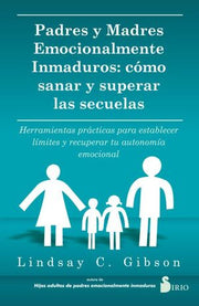 Portada del libro PADRES Y MADRES EMOCIONALMENTE INMADUROS - Compralo en ByAnaCeci.com