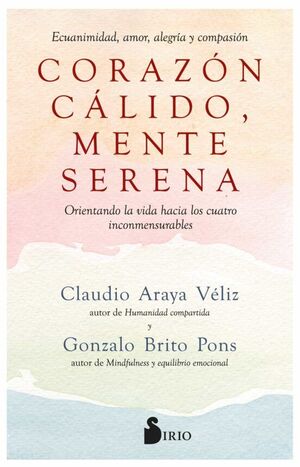 Portada del libro CORAZON CALIDO, MENTE SERENA - Compralo en ByAnaCeci.com