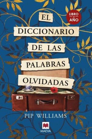 Portada del libro EL DICCIONARIO DE LAS PALABRAS OLVIDADAS - Compralo en ByAnaCeci.com