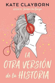 Portada del libro LA OTRA VERSION DE LA HISTORIA - Compralo en ByAnaCeci.com