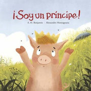 Portada del libro ¡SOY UN PRINCIPE! - Compralo en ByAnaCeci.com