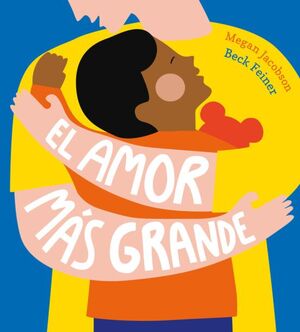 Portada del libro EL AMOR MAS GRANDE - Compralo en ByAnaCeci.com