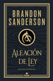 Portada del libro MISTBORN 4: ALEACION DE LEY (EDIC ILUSTRADA) - Compralo en ByAnaCeci.com