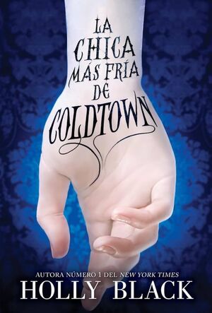 Portada del libro LA CHICA MAS FRIA DE COLDTOWN - Compralo en ByAnaCeci.com
