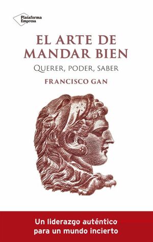 Portada del libro EL ARTE DE MANDAR BIEN - Compralo en ByAnaCeci.com
