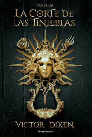 Portada del libro VAMPYRIA 1: LA CORTE DE LAS TINIEBLAS - Compralo en ByAnaCeci.com