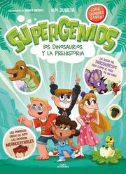 Portada del libro SUPERGENIOS 2: LOS DINOSAURIOS Y LA PREHISTORIA - Compralo en ByAnaCeci.com
